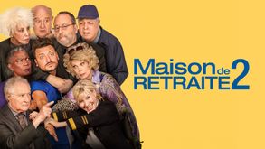 Maison de retraite 2, Film Comédie, Sur CINE+OCS